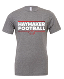 Haymaker Football Bella Canvas Short Sleeve Tee