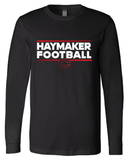 Haymaker Football Long Sleeve Bella Canvas Tee