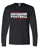 Haymaker Football Long Sleeve Gildan Tee