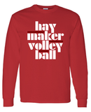 Haymaker Volleyball Long Sleeve Gildan Tee